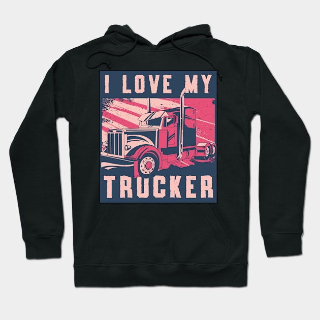 Truckers Wife I Love My Trucker Wife Truck Funny Hoodie by T-Shirt.CONCEPTS